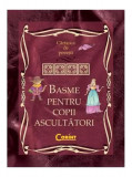 Basme pentru copii ascultători - Hardcover - *** - Corint