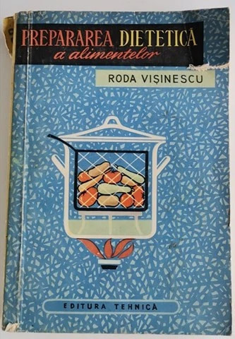 Roda Visinescu - Prepararea dietetica a alimentelor