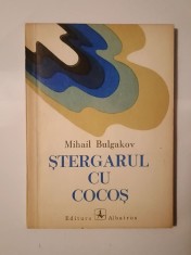Mihail Bulgakov - Ștergarul cu cocoș și alte povestiri