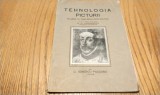 TEHNOLOGIA PICTURII Planse si Tablouri Explicative - C. Ionescu - Pascanu - C. G. Longinescu (prefata) - Institutul de Arte Grafice, 1930, 52 p.