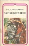 Satire si Fabule - Grigore Alexandrescu | Editura Minerva 1983 | Colectie Arcade | Literatura Romana Clasica