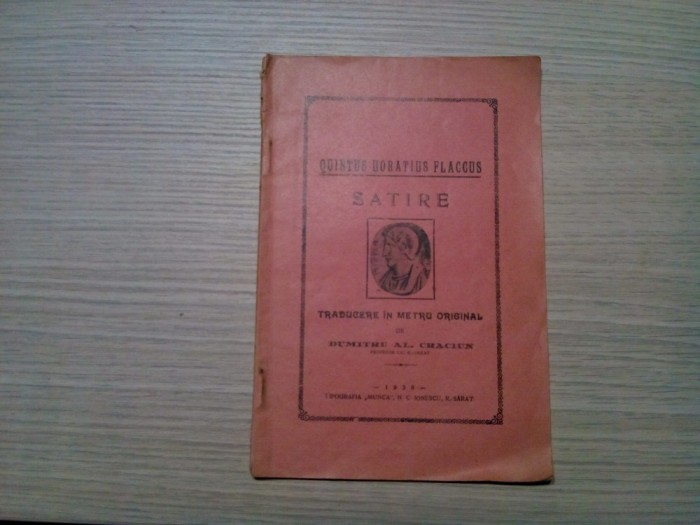 QUINTUS HORATIUS FLACCUS - Satire - DUMITRU AL. CRACIUN (autograf) - 1938, 39 p.