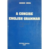 George Gruia - A concise english grammar (Editia: 1996)
