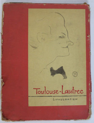 TOULOUSE- LAUTREC , ACHT LITHOGRAFIEN IN FAKSIMILES ( MAPA CU 8 LITOGRAFII IN FACSIMIL ) , TEXT IN LIMBA GERMANA , 1957 foto