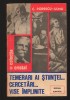 C10173 - TEMERARI AI STIINTEI... CERCETARI... VISE IMPLINITE - C. POPESCU-ULMU
