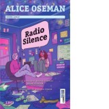 Radio Silence - Mihaela Doaga, Alice Oseman