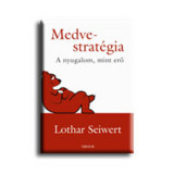 Medve-strat&eacute;gia - Lothar Seiwert
