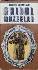 Ghidul Muzeelor - Aristide Stefanescu , C742 foto