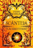 Cumpara ieftin Scanteia flacarii eterne. Saga Blestemul Semintiei/Penn Cole