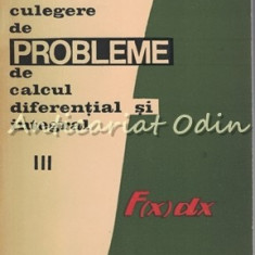 Culegere De Probleme De Calcul Diferential Si Integral III - Gh. Bucur, E. Campu