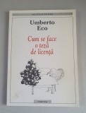 CUM SE FACE O TEZA DE LICENTA - UMBERTO ECO