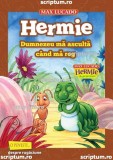 Hermie: Dumnezeu ma asculta cand ma rog - Editura Scriptum