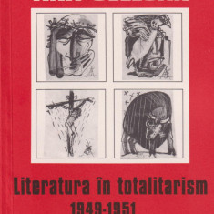 Literatura in totalitarism: 1949-1951 - Ana Selejan