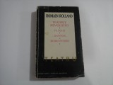 ROMAIN ROLLAND - TEATRUL REVOLUTIEI - 14 IULIE, DANTON, ROBESPIERRE