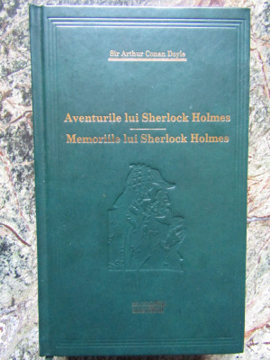 Arthur Conan Doyle - Aventurile lui Sherlock Holmes. Memoriile lui Sherlock.. foto