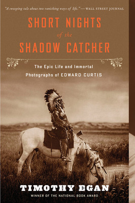 Short Nights of the Shadow Catcher: The Epic Life and Immortal Photographs of Edward Curtis foto