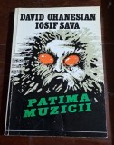 Patima muzicii - David Ohanesian, Iosif Sava