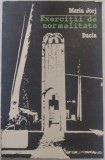 Cumpara ieftin MARIA JORJ - EXERCITII DE NORMALITATE (VERSURI, volum de debut - 1992)