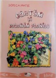 CANTAM SI COLORAM FLORILE de SOFICA MATEI , ilustratii de GABRIEL RISTEA si ZORINA BALDESCU, 2004 , * MINIMA UZURA
