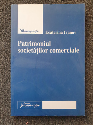 PATRIMONIUL SOCIETATILOR COMERCIALE - Ecaterina Ivanov foto