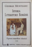 ISTORIA LITERATURII ROMANE VOL.2 EPOCA MARILOR CLASICI-GEORGE MUNTEANU