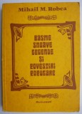 Cumpara ieftin Basme, snoave, legende si povestiri populare - Mihail M. Robea (coperta putin uzata)