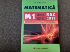 MATEMATICA BAC 2012 SUBIECTE REZOLVATE ION BUCUR POPESCU