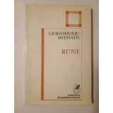 Gheorghe Istrate - Rune (cu o postfață de Cornel Mihai Ionescu; 1980)