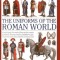 An Illustrated Encyclopedia of the Uniforms of the Roman World: A Detailed Study of the Armies of Rome and Their Enemies, Including the Etruscans, Sa