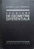 Probleme Geometrie Diferentiala - Stoka, Vranceanu (1963) Didactica, Matematica, Hardcover, Romana, 327 Pagini