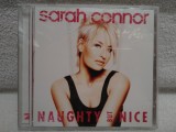 CD - Sarah Connor - Naughty But Nice, Album 1CD-Set 2005, Made in the EU.