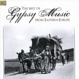 The Best of Gypsy Music From Eastern Europe | Various Artists, Arc Music