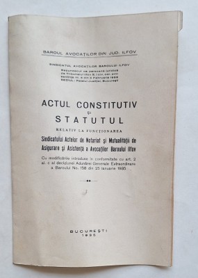 Act Constitutiv și Statut Baroul Ilfov &amp;ndash; București 1935 &amp;ndash; rar foto