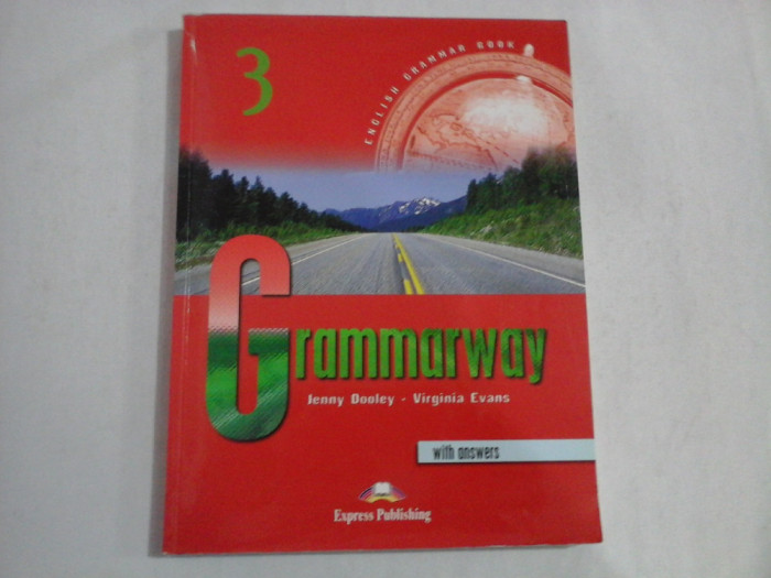 GRAMMARWAY 3 with answers - Jenny Dooley / Virginia Evans