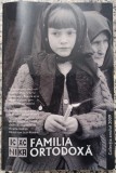 Familia Ortodoxa// colectia anului 2009