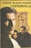 Catedrala - Vicente Blasco Ibanez