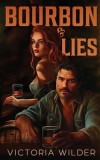 Bourbon &amp;amp; Lies