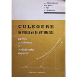 A. Corduneanu - Culegere de probleme de matematica (editia 1972)