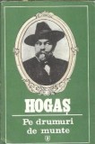 Pe drumuri de munte Calistrat Hogas editura Junimea 1983 literatura romana clasica carte beletristica coperta cartonata lectura elevi