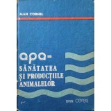 APA - SANATATEA SI PRODUCTIILE ANIMALELOR-MAN CORNEL-247371
