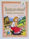 ULCICA FERMECATA , POVESTE POPULARA CROATA , SERIA ' INVAT SA CITESC !' , NIVELUL 0 , APARUTA 2017 , * MIC DEFECT COPERTA