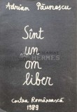 Sint un om liber - 1989 - Adrian Paunescu (R132)