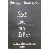 Sint un om liber - 1989 - Adrian Paunescu (R132)