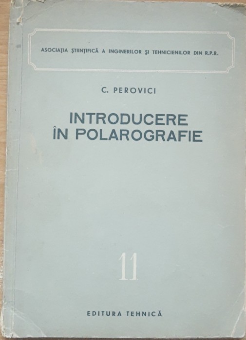 Introducere In Polarografie - C. Perovici (1956)
