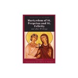 Martyrdom of St. Perpetua and Felicity