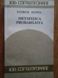 Metafizica Probabilistica - P. Suppes ,283296, Humanitas