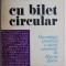 Cu bilet circular O antologie (posibila) a schitei romanesti - Mircea Zaciu