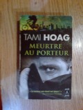 N4 Meurtre au porteur - Tami Hoag