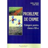 Culegere Probleme Chimie Clasa a 12-a Daniela Bogdan Auxiliare Scolare