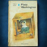 Cumpara ieftin Piata Washington - Henry James, Roman Beletristica